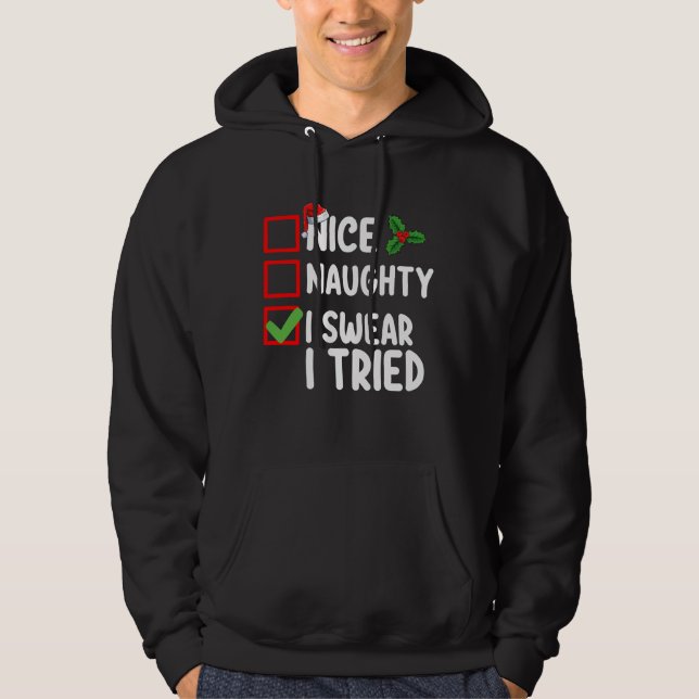 Nice Naughty I Sweet I Tried Christmas List Hoodie (Vorderseite)