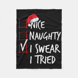 Nice Naughty I Sweet I Tried Christmas List Santa Fleecedecke