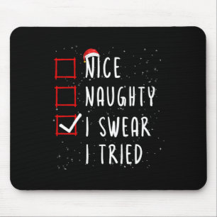 Nice Naughty I Sweet I Tried Christmas List Santa Mousepad