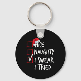 Nice Naughty I Sweet I Tried Christmas List Santa Schlüsselanhänger