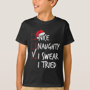 Nice Naughty I Sweet I Tried Christmas List Santa T-Shirt