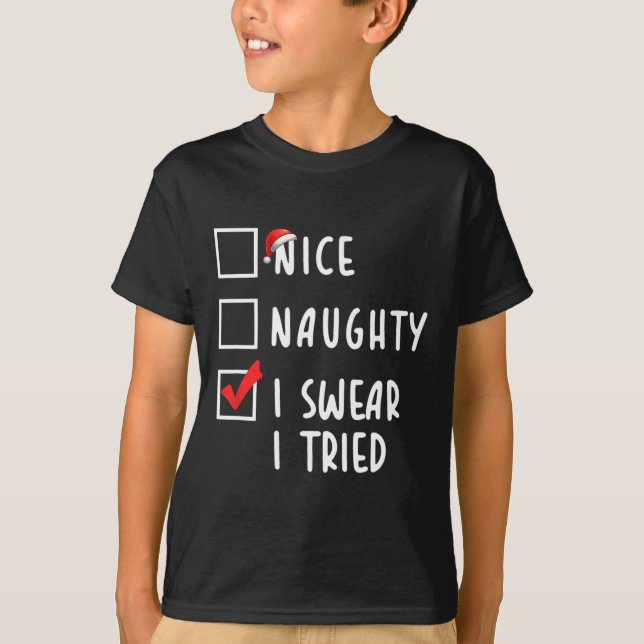 Nice Naughty I Sweet I Tried Christmas List Xmas P T-Shirt (Vorderseite)