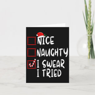 Nice Naughty I Sweet I Tried Christmas List Xmas S Karte