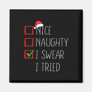 Nice Naughty I Sweet I Tried Christmas List Xmas S Magnet