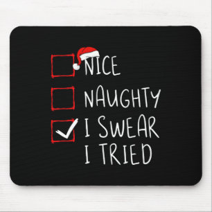 Nice Naughty I Sweet I Tried Christmas List Xmas S Mousepad