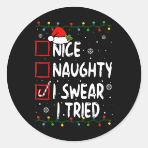 Nice Naughty I Sweet I Tried Christmas List Xmas S Runder Aufkleber