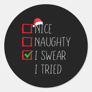 Nice Naughty I Sweet I Tried Christmas List Xmas S Runder Aufkleber