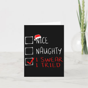 Nice Naughty I Sweet I Tried Funny Christmas List Karte