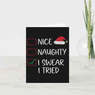 Nice Naughty I Sweet I Tried Funny Christmas List Karte