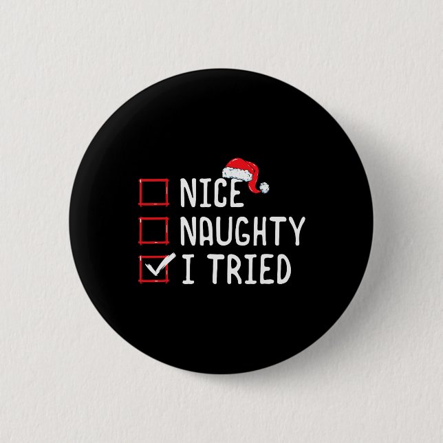 Nice Naughty I Tried Christmas List Button (Vorderseite)