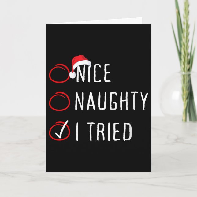 Nice Naughty I Tried Christmas List Funny Xmas San Karte (Vorderseite)