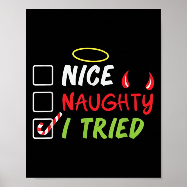 Nice Naughty I Tried Christmas List Men Women Kids Poster (Vorne)
