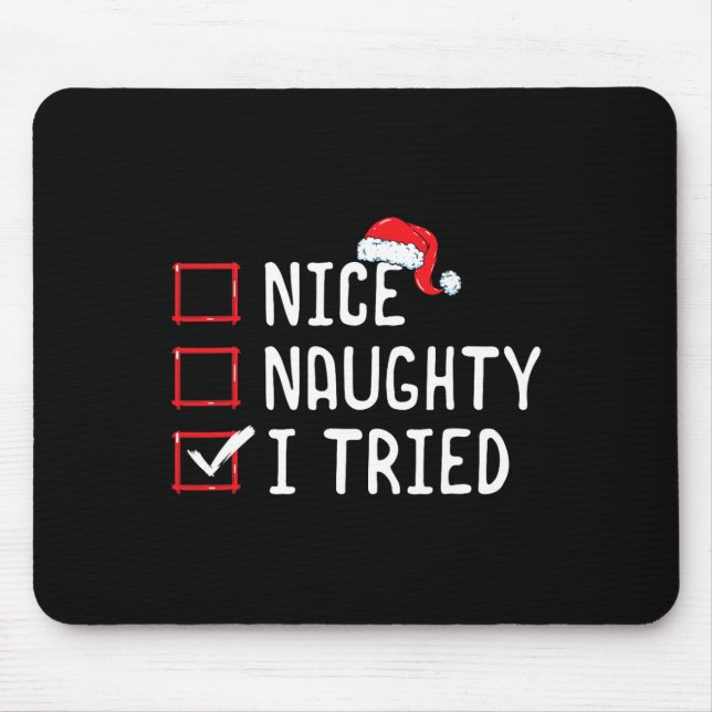 Nice Naughty I Tried Christmas List Mousepad (Vorne)