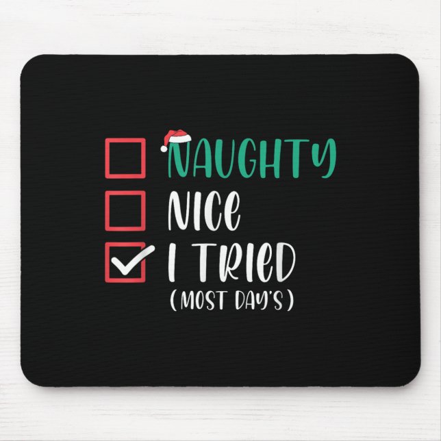 Nice Naughty I Tried Christmas List Santa Claus Fu Mousepad (Vorne)