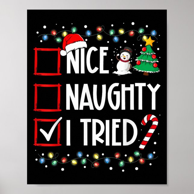 Nice Naughty I Tried Christmas List Santa Costume  Poster (Vorne)