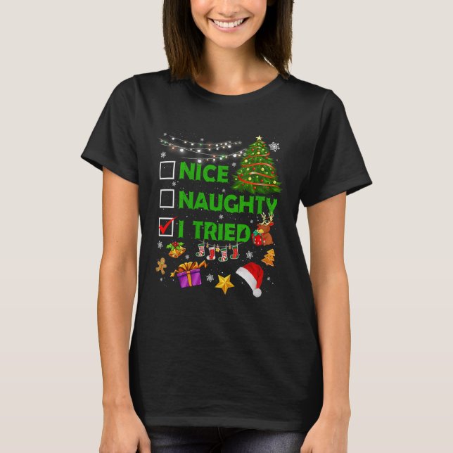 Nice Naughty I Tried Christmas Tree Light Funny Xm T-Shirt (Vorderseite)