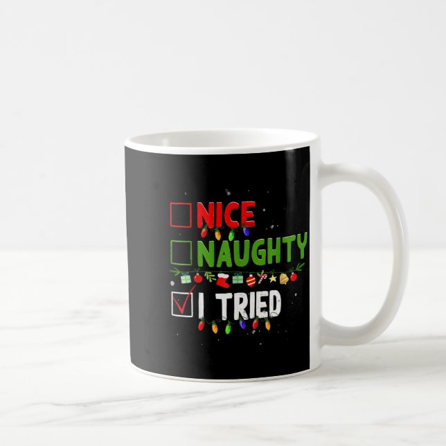 Nice Naughty I Tried Family Xmas Pajama Funny Chri Kaffeetasse (Rechts)