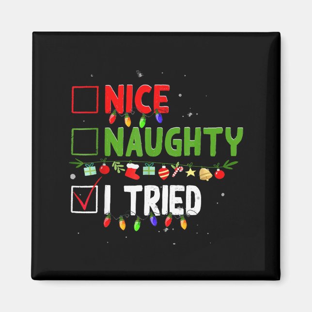Nice Naughty I Tried Family Xmas Pajama Funny Chri Magnet (Vorne)
