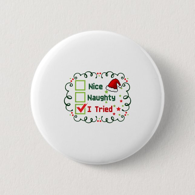 Nice Naughty I Tried Funny Christmas Family Matchi Button (Vorderseite)