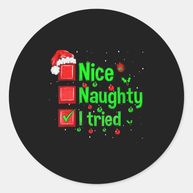 Nice Naughty I Tried Funny Christmas Family Matchi Runder Aufkleber (Vorderseite)