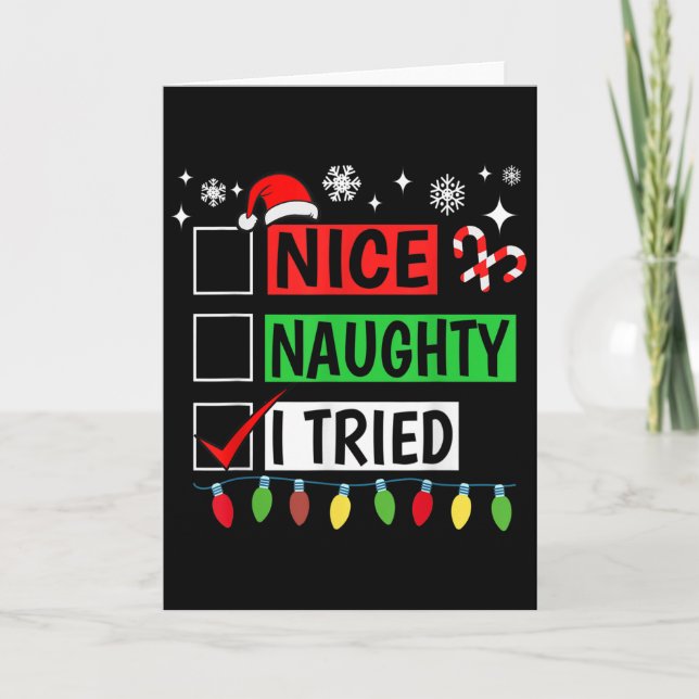 Nice Naughty I Tried Funny Christmas Holiday Famil Karte (Vorderseite)