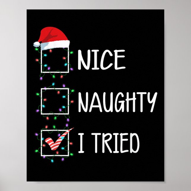 Nice Naughty I Tried Funny Christmas List  Poster (Vorne)