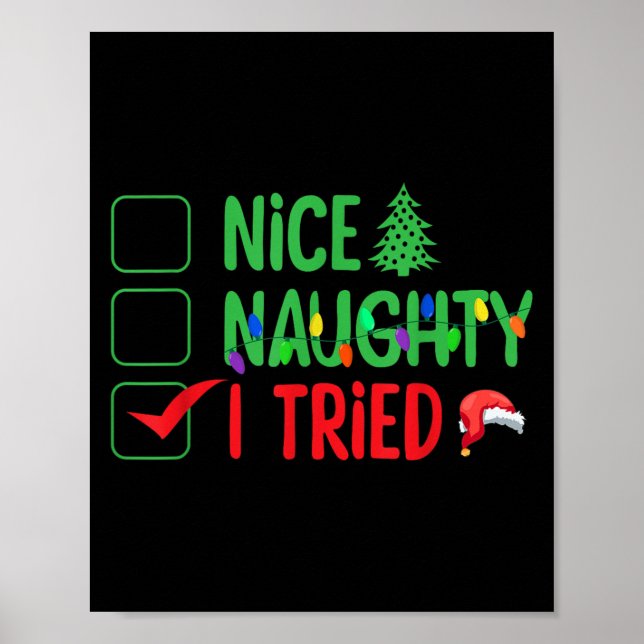 Nice Naughty I Tried Funny Christmas Xmas  Poster (Vorne)