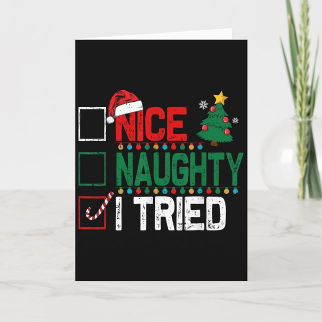 Nice Naughty I Tried Santa's Naughty List Funny Ch Karte (Vorderseite)