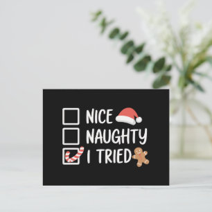 Nice Naughty I Tried Santa's Naughty List Funny Feiertagspostkarte