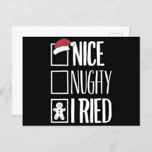 Nice Naughty I Tried Santa's Naughty List Xmas Feiertagspostkarte