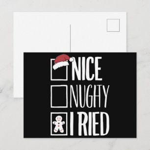 Nice Naughty I Tried Santa's Naughty List Xmas Feiertagspostkarte