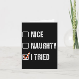 Nice Naughty I Tries Funny Christmas Karte