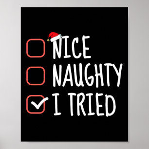 Nice Naughty I Triest Funny Christmas List Santa C Poster