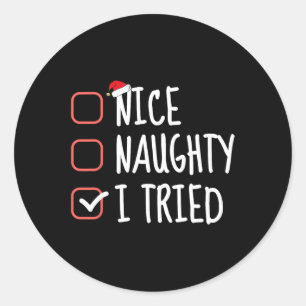 Nice Naughty I Triest Funny Christmas List Santa C Runder Aufkleber