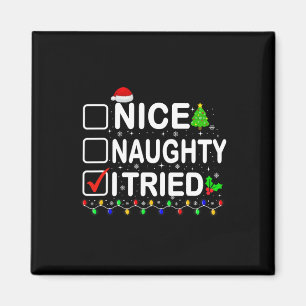 Nice Naughty I Triest Weihnachtslicht Weihnachtsma Magnet