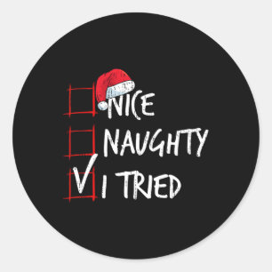 Nice Naughty I Triest Weihnachtsliste Weihnachtsko Runder Aufkleber