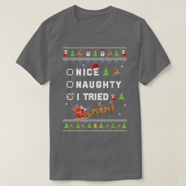 Nice Naughty I versuchte Ugly Sweater Santa List F T-Shirt (Design vorne)