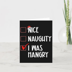 Nice Naughty I Was Hangry Christmas List Xmas Sant Karte