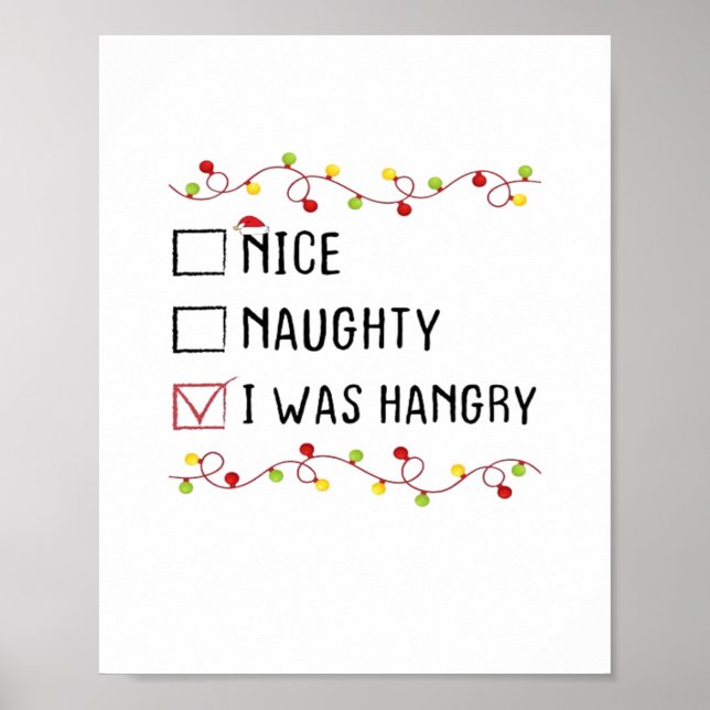 Nice Naughty I Was Hangry List Christmas  Poster (Vorne)