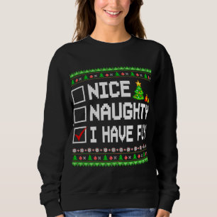 Nice Naughty Ich habe Spaß Weihnachten Liste Kinde Sweatshirt