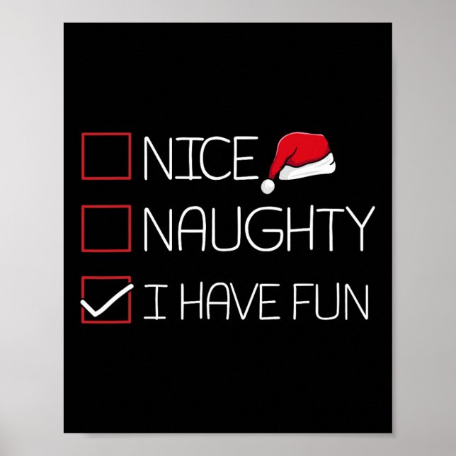 Nice Naughty Ich habe Spaß Weihnachten Pajama Funn Poster (Vorne)