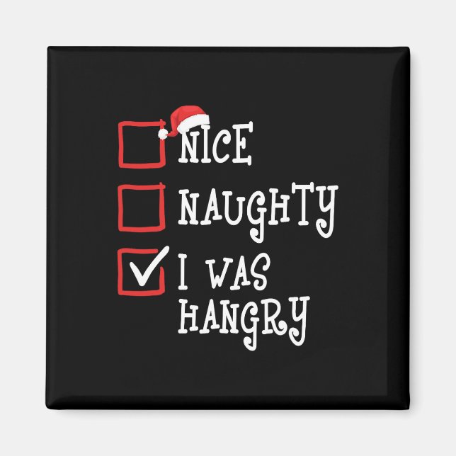 Nice Naughty ich war hanghaft Funny Weihnachten We Magnet (Vorne)