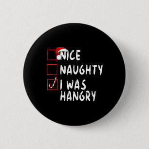 Nice Naughty Ich war hellseherisch Weihnachten Wei Button