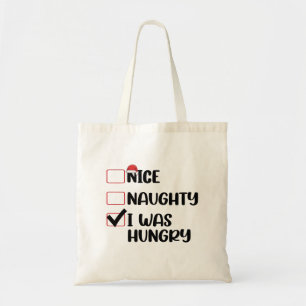 Nice Naughty Ich war Hunger Weihnachtsliste Tragetasche