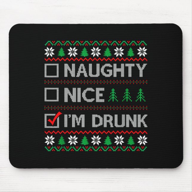 Nice Naughty I'm Drunk Checklist Ugly Christmas Sw Mousepad (Vorne)