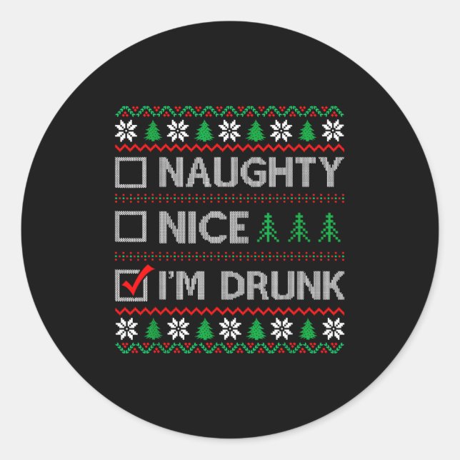 Nice Naughty I'm Drunk Checklist Ugly Christmas Sw Runder Aufkleber (Vorderseite)