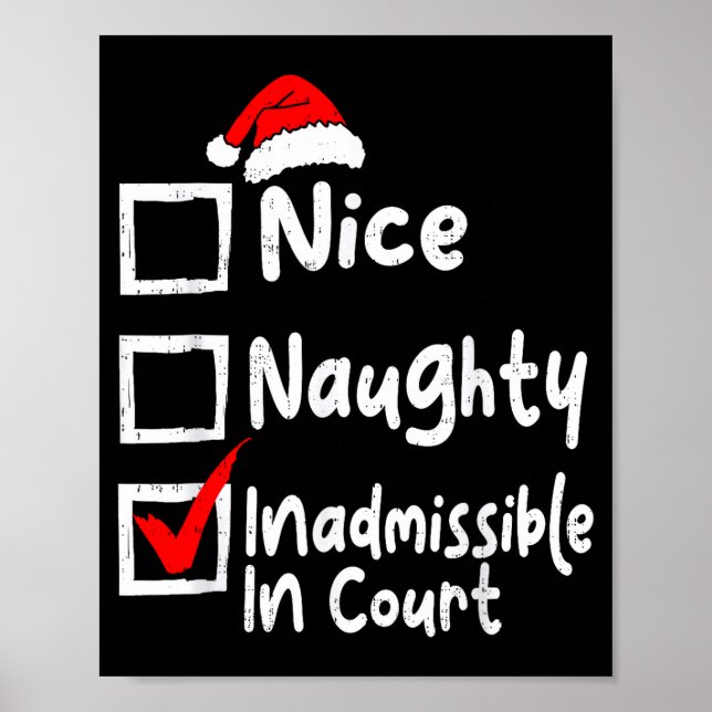 Nice Naughty Inadmissible In Court Funny Christmas Poster (Vorne)