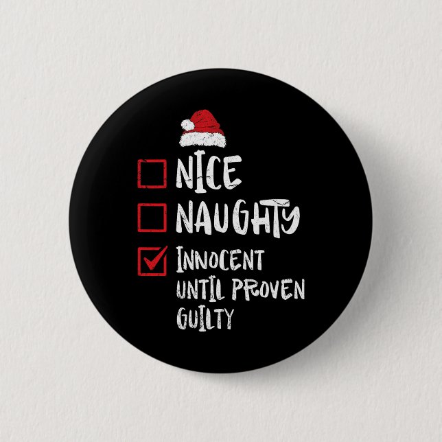 Nice Naughty Innocent bis Proven Guilty Christma Button (Vorderseite)