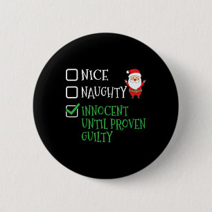 Nice Naughty Innocent bis Proven Guilty Christma Button