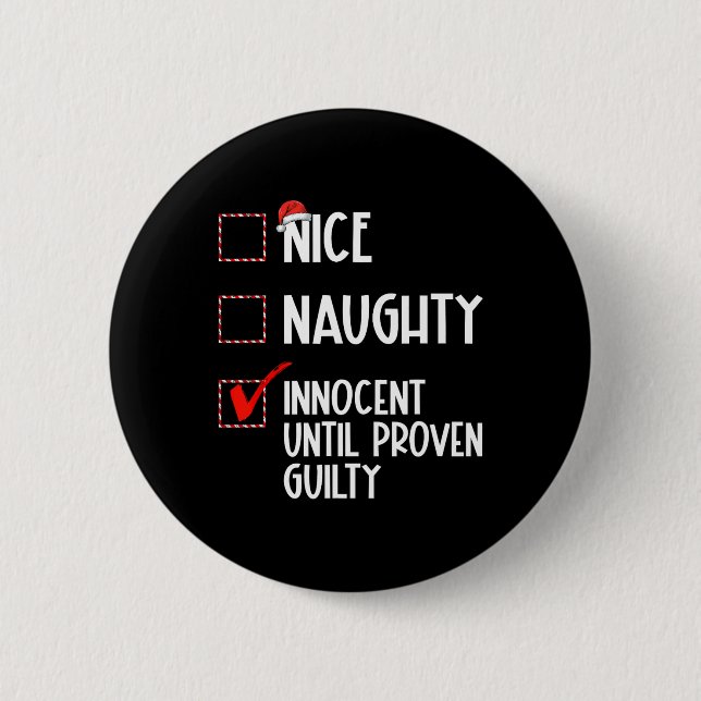 Nice Naughty Innocent bis Proven Guilty Christma Button (Vorderseite)
